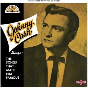 Johnny Cash - Johnny Cash Sings The Songs That Made Him Famous  LP LP